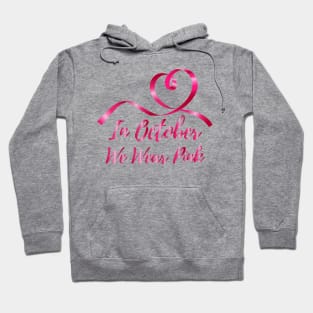 October Breast Cancer Awareness Hoodie